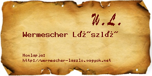 Wermescher László névjegykártya